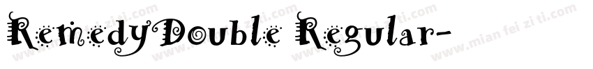 RemedyDouble Regular字体转换